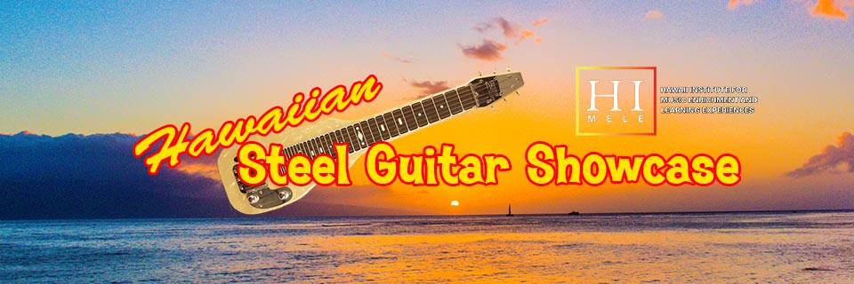 Hawaiian Steel Guitar Showcase